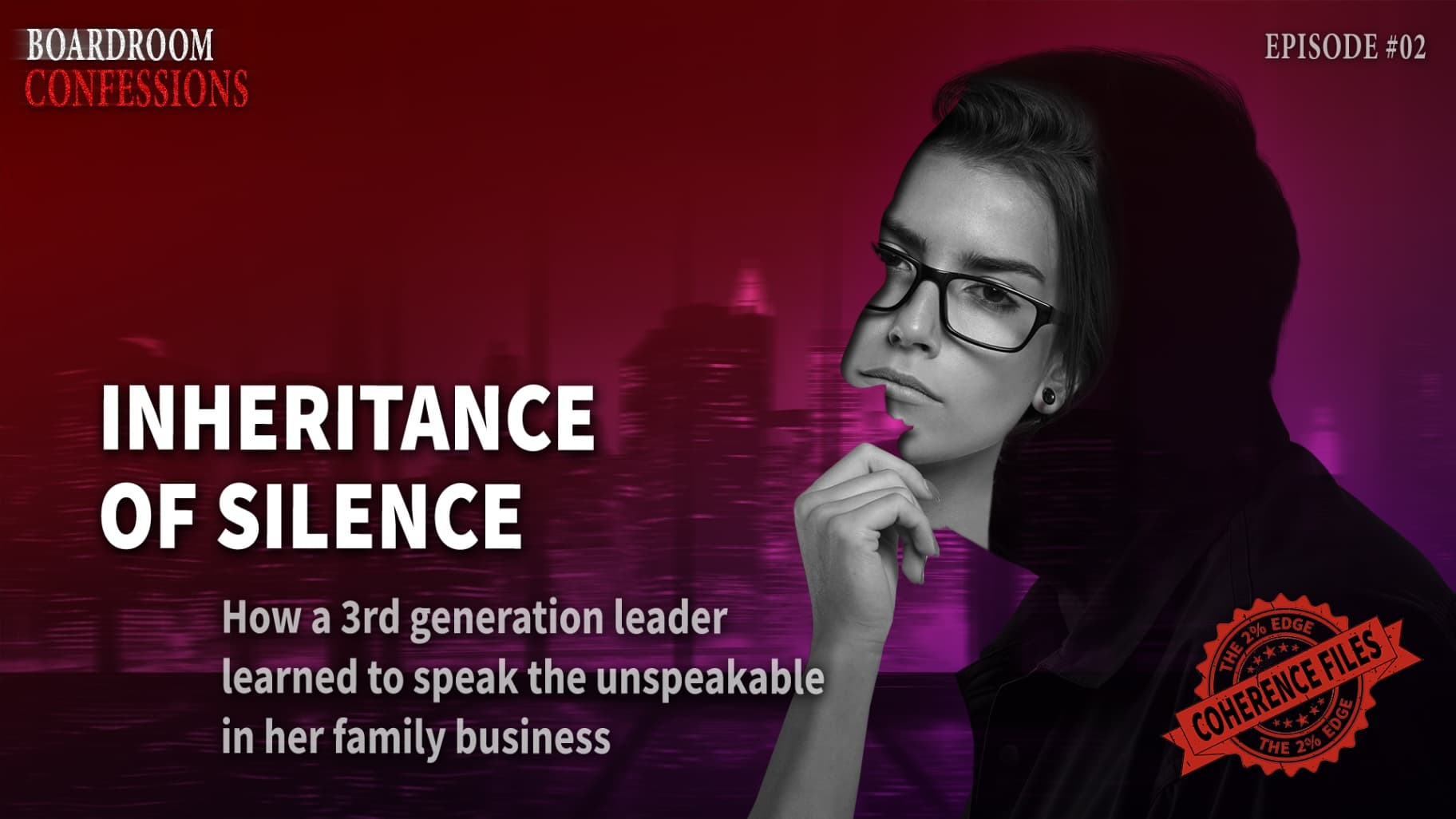 The Inheritance of Silence: How One Third-Generation Leader Learned to Speak the Unspeakable in Her Family Business